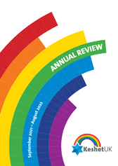 picture of front cover of keshetuk annual review. White background with KeshetuK logo in bottom right hand side.  2021-22. a rainbow comes out of the bottom left hand corner and says September 2021- august 2022 Annual Review. 